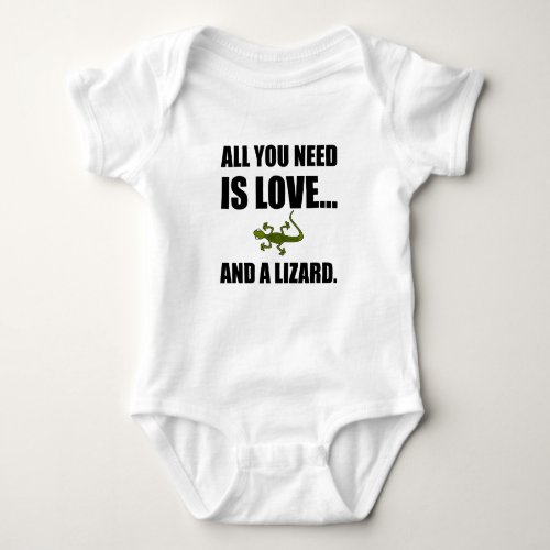 All You Need Is Love And A Lizard Baby Bodysuit