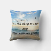 All You Need Is Love and A Walk On The Beach Throw Pillow (Back)