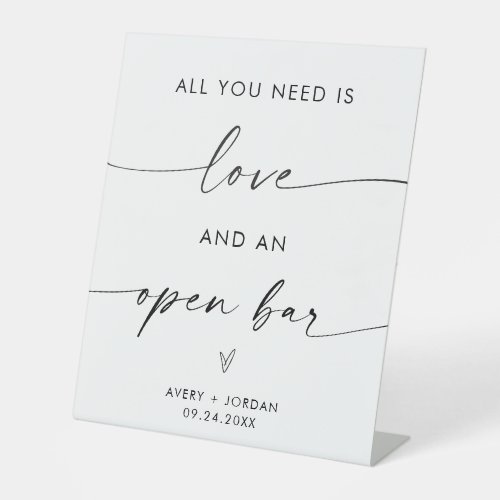 All You Need Is Love and an Open Bar Wedding Pedestal Sign