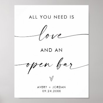 All You Need Is Love And An Open Bar Wedding Sign by WildBloomDesigns at Zazzle