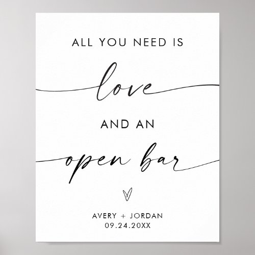 All You Need Is Love and an Open Bar wedding sign