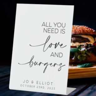 All You Need Is Love And Burgers Wedding Food Pedestal Sign