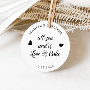 All You Need is Love and Cake Wedding Favor Classic Round Sticker