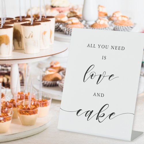 All You Need is Love and Cake Wedding Table Pedestal Sign