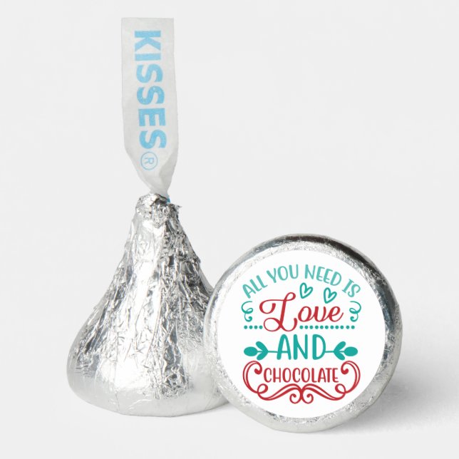 All You Need is Love and Chocolate Hershey®'s Kisses® (Front)