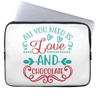 All You Need is Love and Chocolate Laptop Sleeve