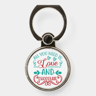 All You Need is Love and Chocolate Phone Ring Stand