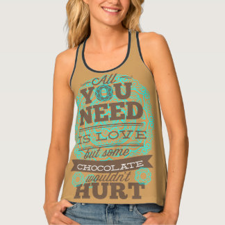 All You Need Is Love And Chocolate Tank Top