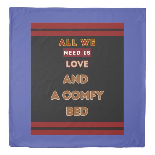 All You Need is Love and Comfy Bed Blanket Duvet Cover