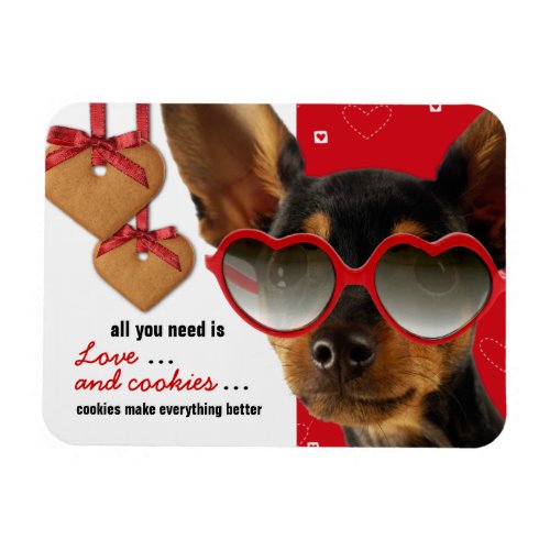 All you need is Love and Cookies Valentines Day  Magnet