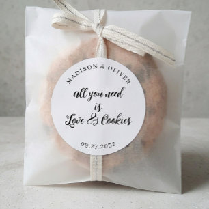 All You Need is Love and Cookies Wedding Favor Classic Round Sticker