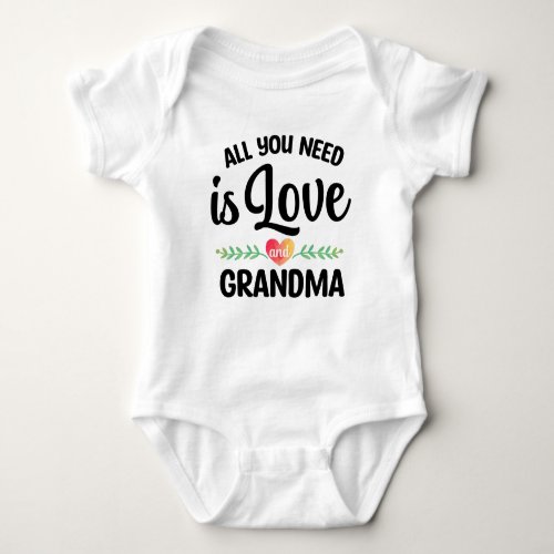 All You Need is Love and Grandma Baby Bodysuit