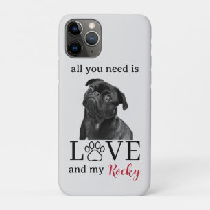 All You Need Is Love and My Dog – Custom Pet Name iPhone 11 Pro Case