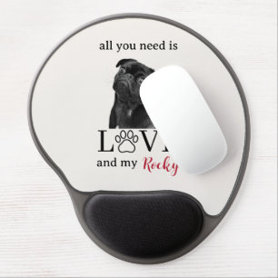 All You Need Is Love and My Dog – Custom Pet Name Gel Mouse Pad