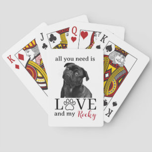 All You Need Is Love and My Dog – Custom Pet Name Poker Cards