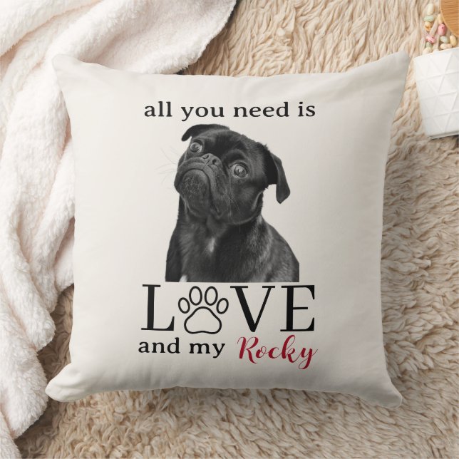 All You Need Is Love and My Dog – Custom Pet Name  Throw Pillow (Blanket)