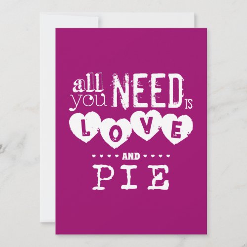 All You Need is Love and Pie Personalized Invitations