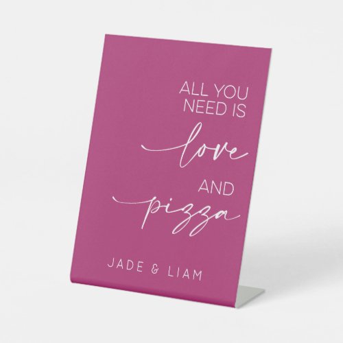 All You Need Is Love And Pizza Wedding Berry Pedestal Sign