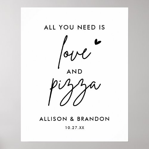 All You Need Is Love And Pizza Wedding Reception Poster