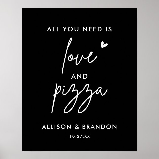 All You Need Is Love And Pizza Wedding Reception S Poster (Front)