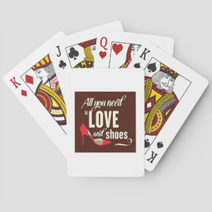All You Need Is Love And Shoes Poker Cards