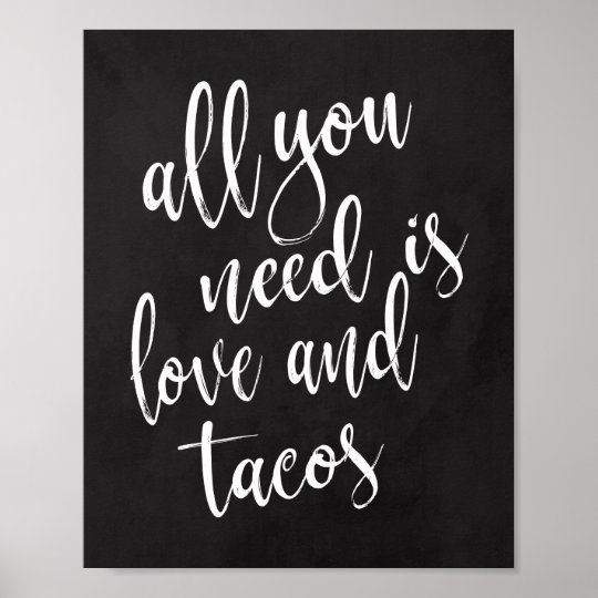 All you need is love and tacos 8x10 chalboard sign