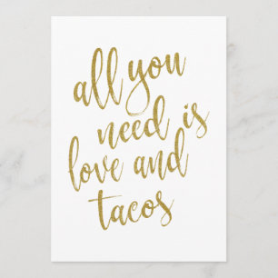 All you need is love and tacos affordable sign invitation