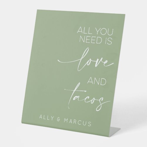 All You Need Is Love And Tacos Wedding Food Table Pedestal Sign