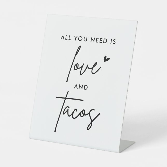 All You Need Is Love And Tacos Wedding Pedestal Sign (Front)