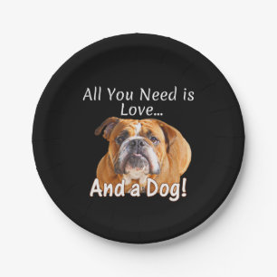 All You Need is Love & Bulldog Dog Cute Gift Idea Paper Plates