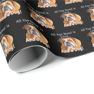 All You Need is Love & Bulldog Dog Cute Gift Idea Wrapping Paper