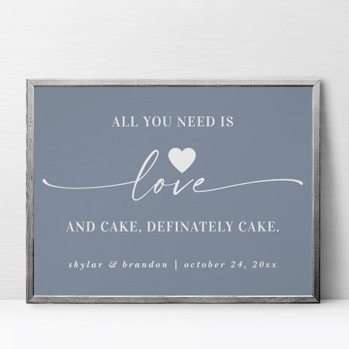 All You Need Is Love  Cake Blue Wedding Sign