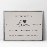 All You Need Is Love &amp; Cake Off-white Wedding Sign at Zazzle