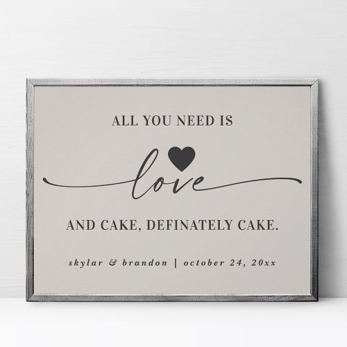 All You Need Is Love  Cake Off_White Wedding Sign