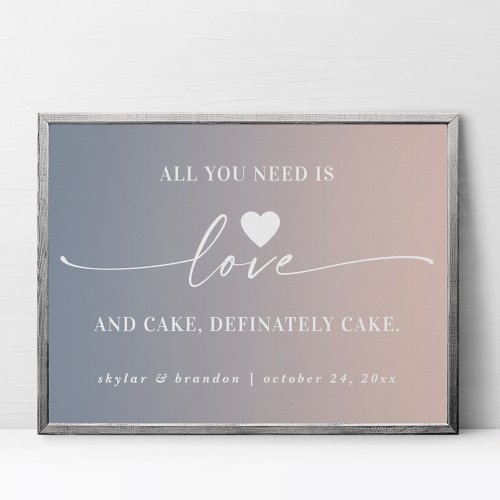 All You Need Is Love  Cake Ombre Wedding Sign