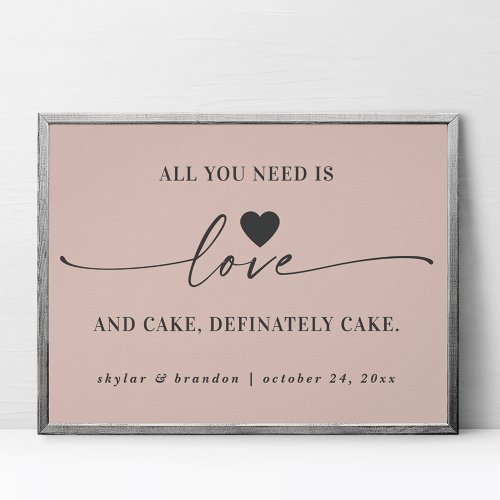 All You Need Is Love  Cake Pink Wedding Sign