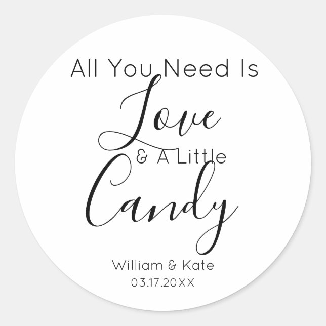 All You Need Is Love Candy Modern Wedding Favor Classic Round Sticker (Front)