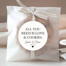 ALL YOU NEED IS LOVE COOKIES Heart Wedding Favor Classic Round Sticker