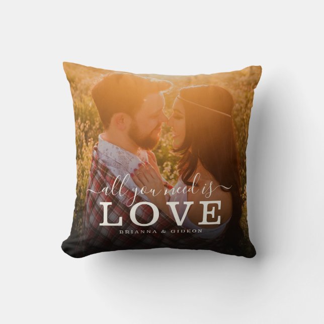 All you need is Love Couple Photo Modern Script Throw Pillow (Front)