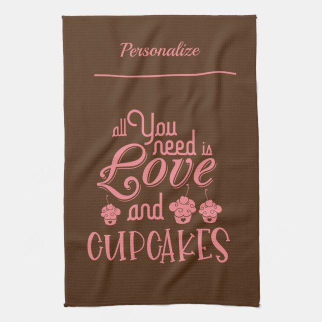 All You Need Is Love Cupcakes Quote Kitchen Towel (Vertical)
