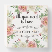 All You Need is Love & Cupcakes Watercolor Floral