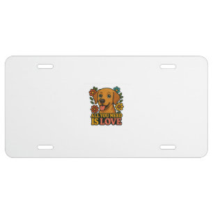 All You Need Is Love Dog License Plate