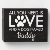 All You Need is Love Dog Name Typography | White Wooden Box Sign (Front Horizontal)