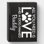 All You Need is Love Dog Name Typography | White Wooden Box Sign (Front Vertical)