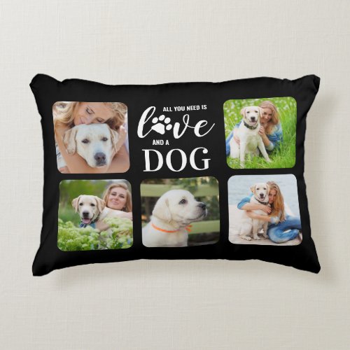 All You Need Is Love Dog Personalized 5 Pet Photo  Accent Pillow
