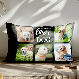 All You Need Is Love Dog Personalized 5 Pet Photo  Pillow Case