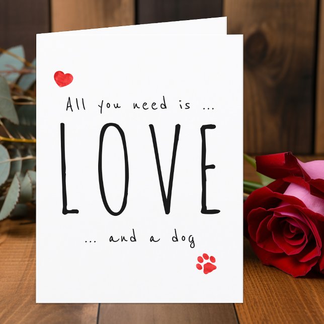 All You Need Is Love Dog Valentines Holiday Card (Creator Uploaded)