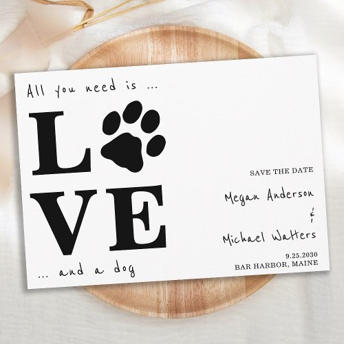 All You Need Is Love Dog Wedding Save The Date Announcement