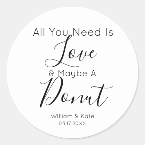 All You Need Is Love Donut Rustic Wedding Favor Classic Round Sticker