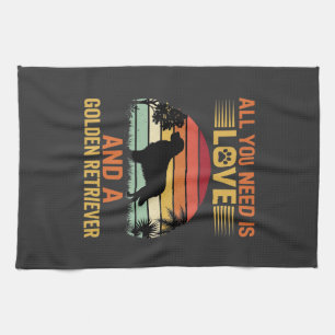 All You Need Is Love Golden Retriever Kitchen Towel